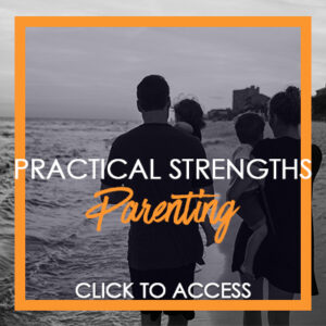 Practical Strengths Parenting Resource